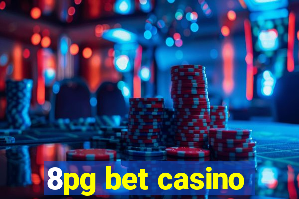 8pg bet casino